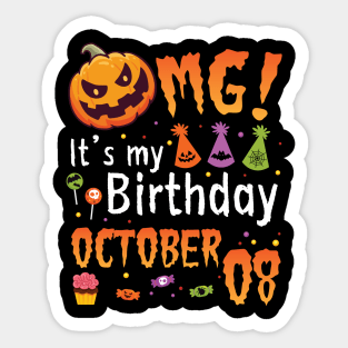 Happy To Me You Grandpa Nana Dad Mommy Son Daughter OMG It's My Birthday On October 08 Sticker